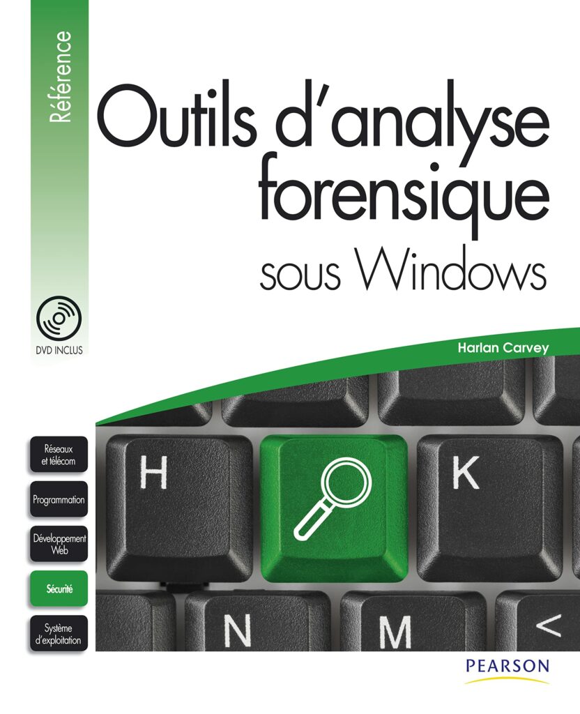 Livre “Les outils d’analyse forensique sous Windows” d’Harlan Carvey