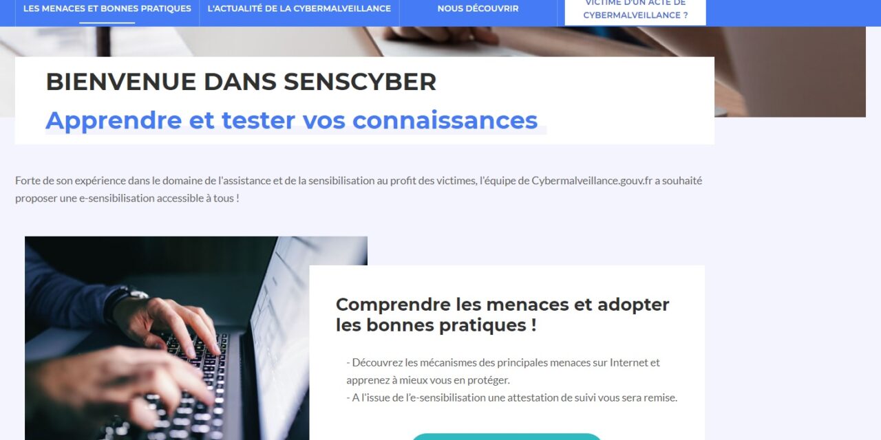 FIC 2024 : Cybermalveillance.gouv.fr déploie SensCyber, un dispositif d’alerte et de prévention, à l’attention de tous